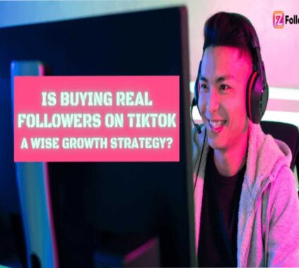 Is Buying Real Followers on TikTok a Wise Growth Strategy_