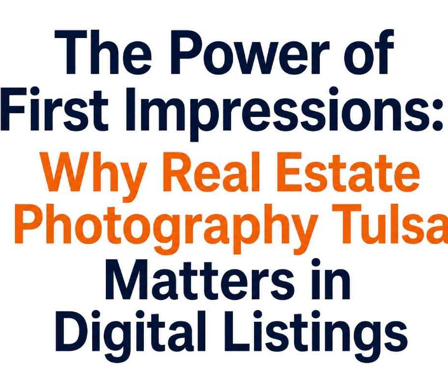 real estate photography tulsa